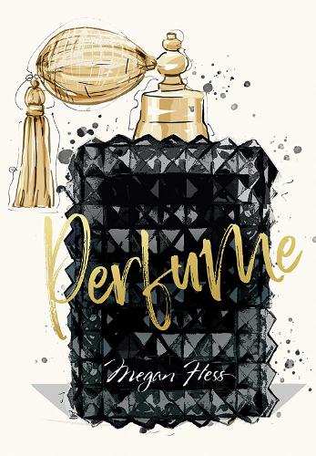 Megan Hess: Perfume