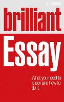 Brilliant Essay: What you need to know and how to do it