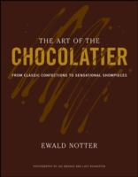 The Art of the Chocolatier: From Classic Confections to Sensational Showpieces (PDF eBook)